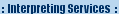 Interpreting Services